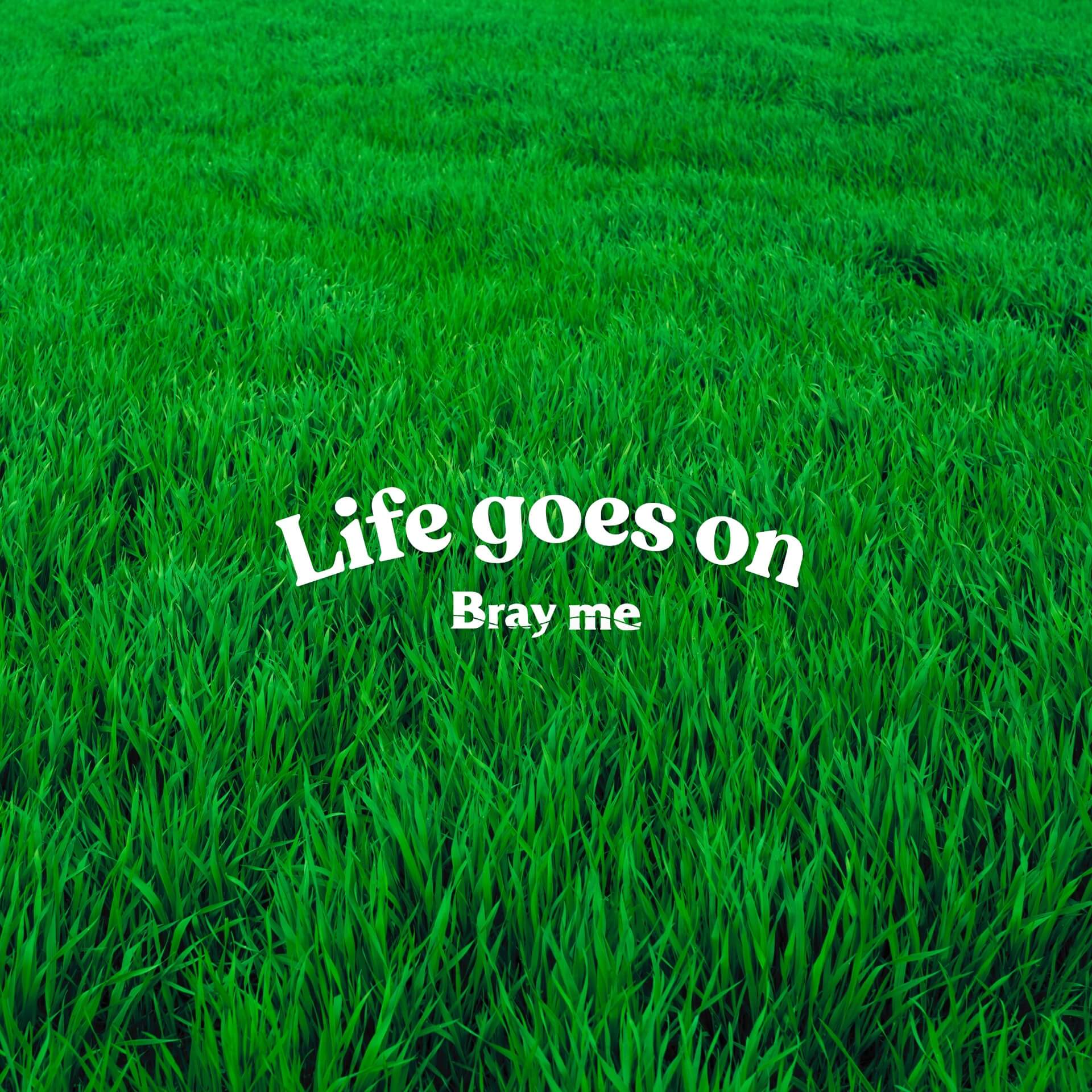 Digital Single『Life goes on』